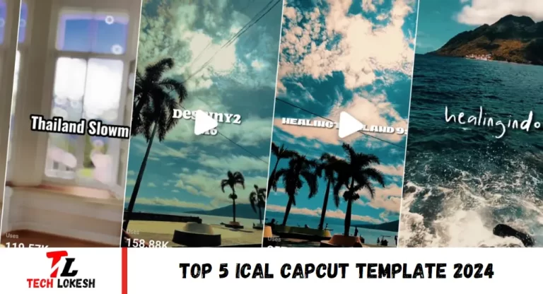 Top 5 ICAL CapCut Template