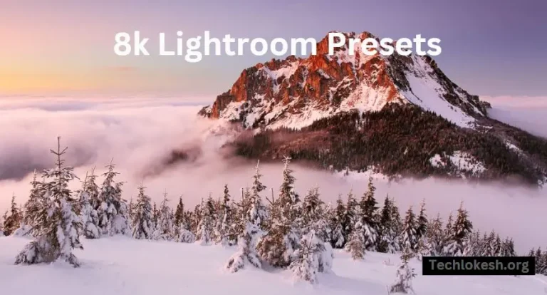 8k Lightroom Presets