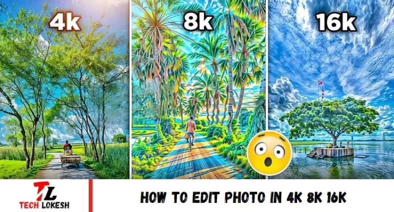 How To Edit Photo in 4k 8k 16k