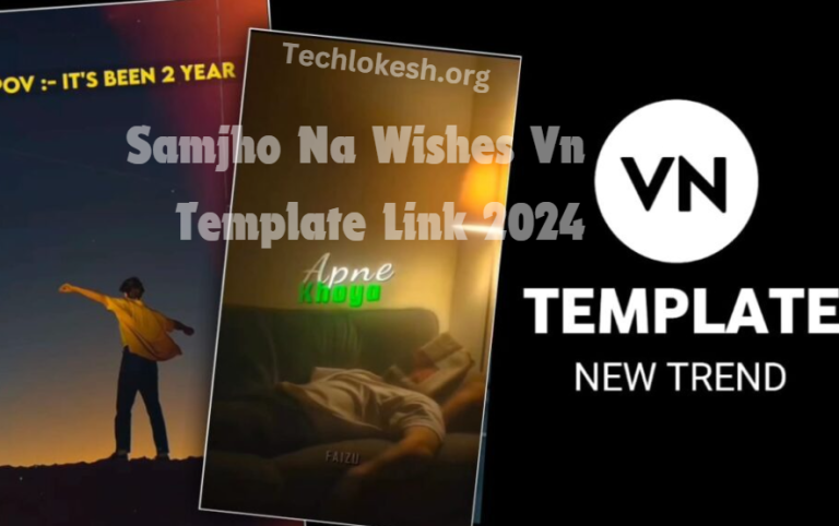 Samjho Na Wishes Vn Template Link 2024