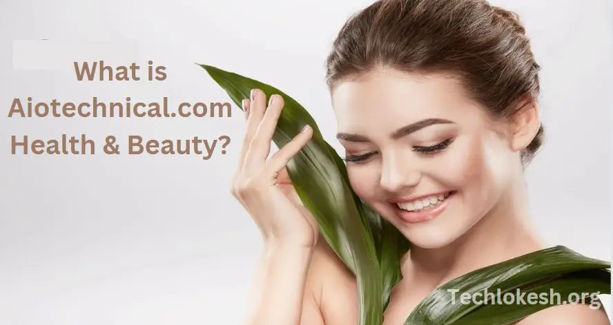 What is Aiotechnical.com Health & Beauty