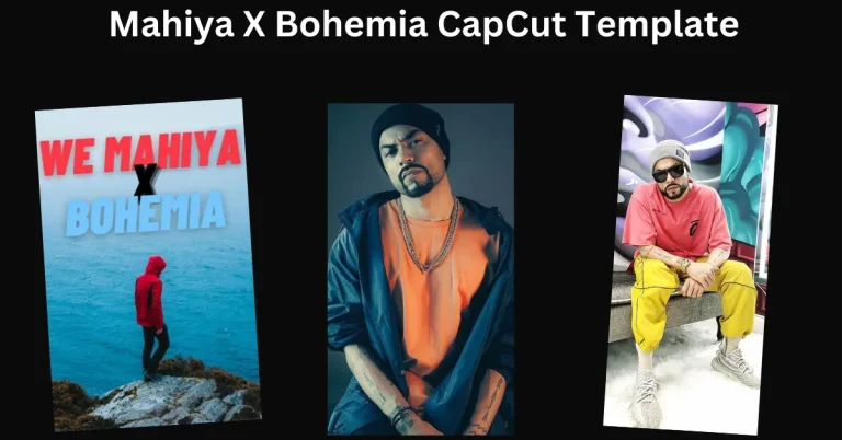 Mahiya X Bohemia Capcut Template Link