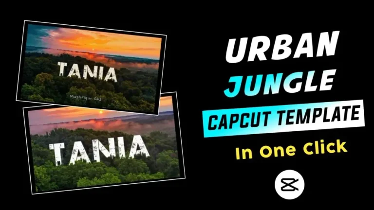 Urban Jungle Capcut Template Link